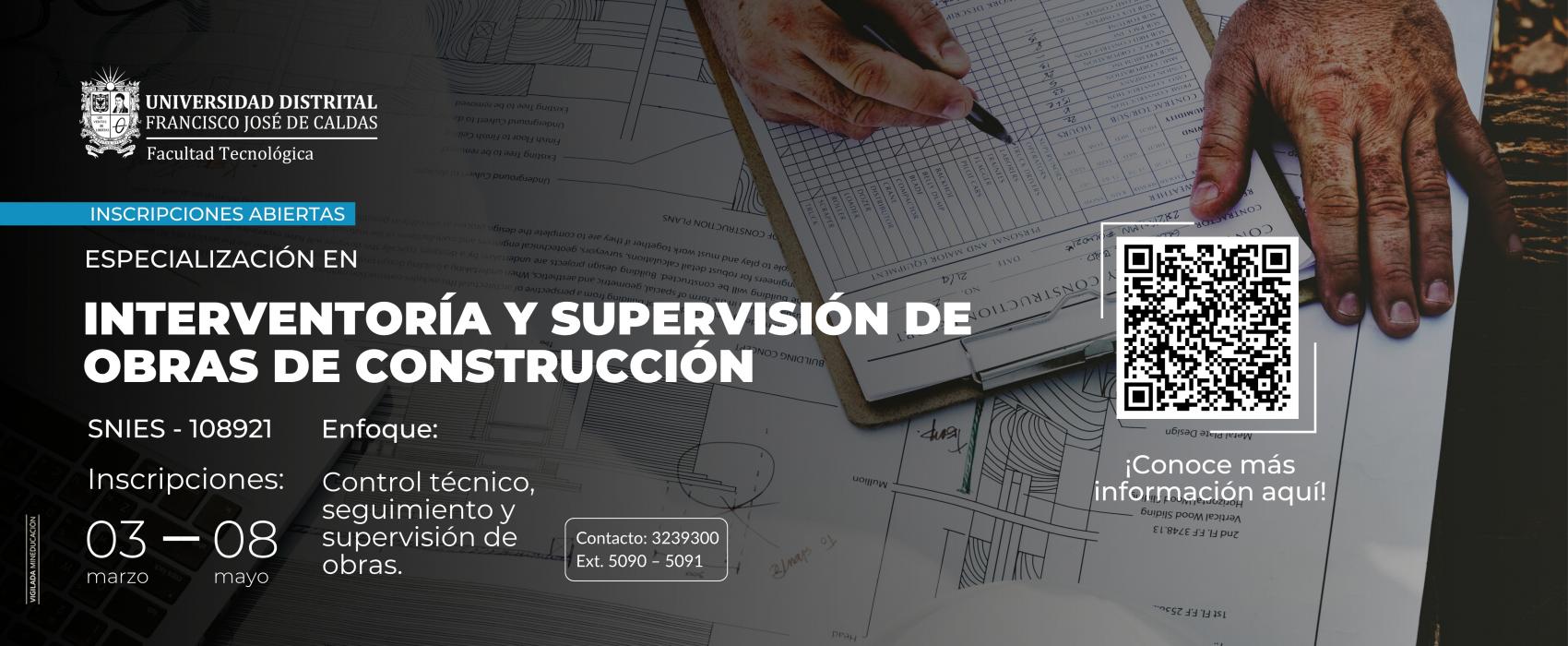 Inscripciones Especialización en Interventoría y Supervisión de Obras de Construcción